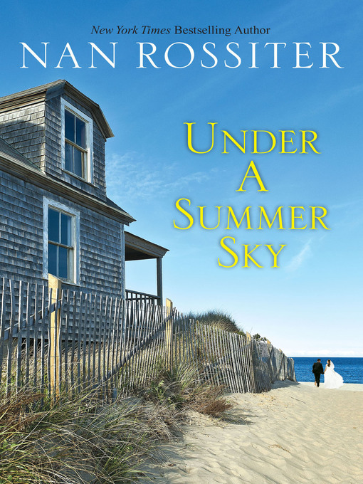 Title details for Under a Summer Sky by Nan Rossiter - Available